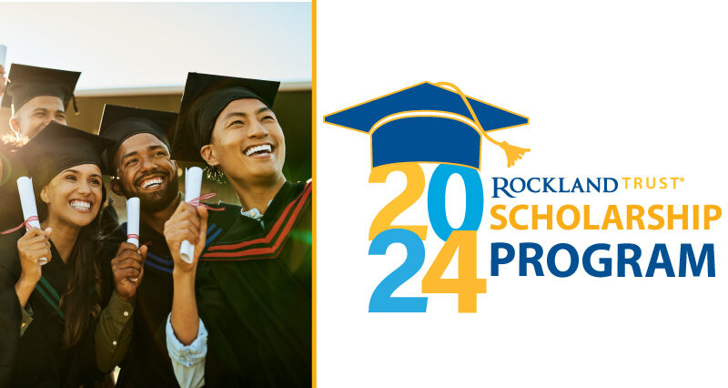 Rockland Trust Scholarship Program for 2024.
